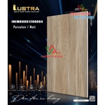 Gạch ốp lát 60x120 hàng loại 1 chính hãng đá mờ cao cấp