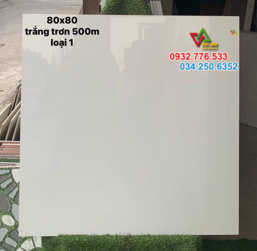 Gạch 80×80 màu trắng trơn hàng loại 1 hàng có sẵn trong kho mẫu mới nhất